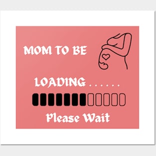 mom to be Posters and Art